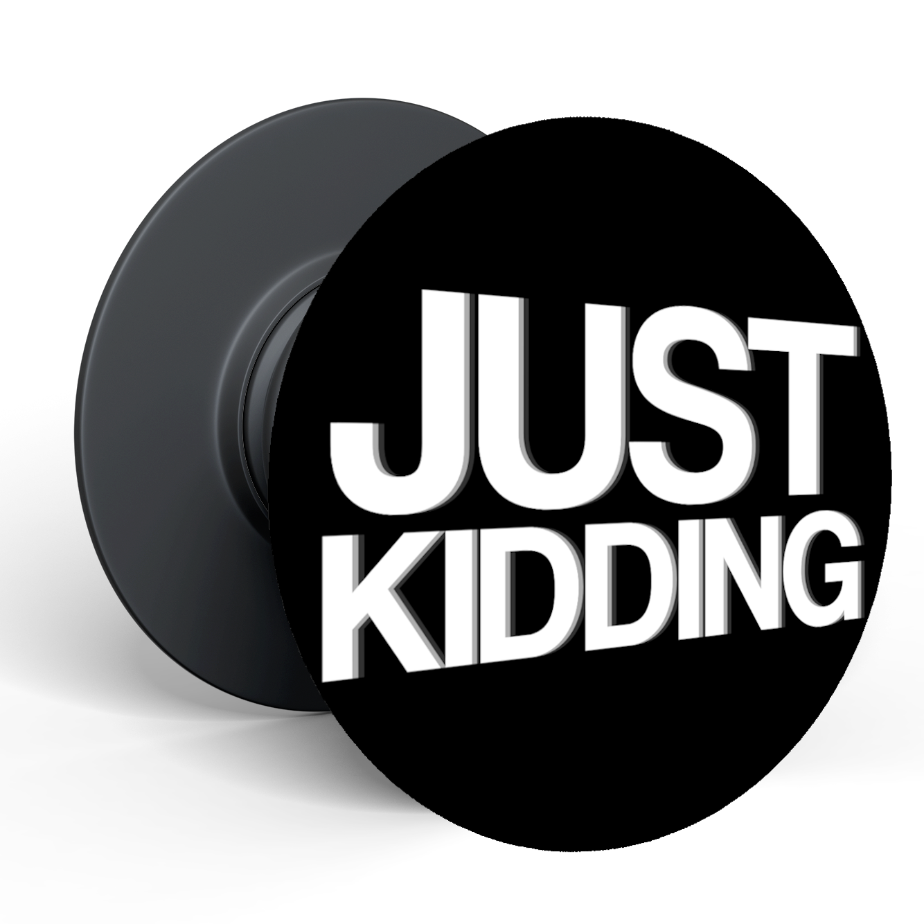 Just Kidding Popholder Popsocket - Geekd.dk
